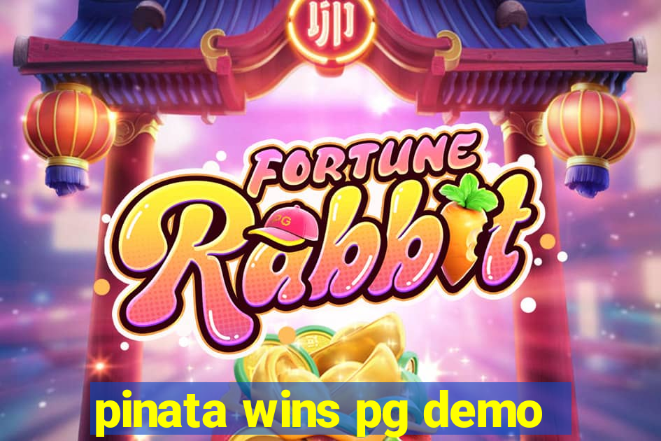 pinata wins pg demo